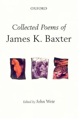 The Collected Poems of James K. Baxter