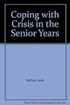 Coping with Crisis in the Senior Years
