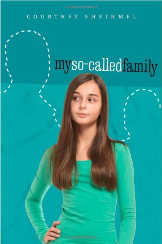 My So-Called Family by Courtney Sheinmel