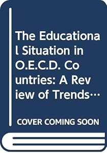 The educational situation in OECD countries: A review of trends and priority issues for policy