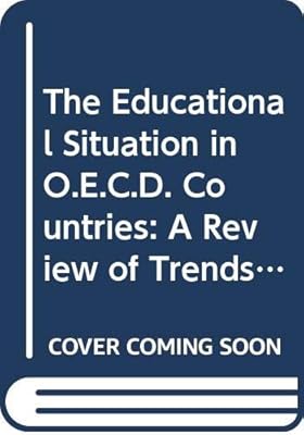 The educational situation in OECD countries: A review of trends and priority issues for policy