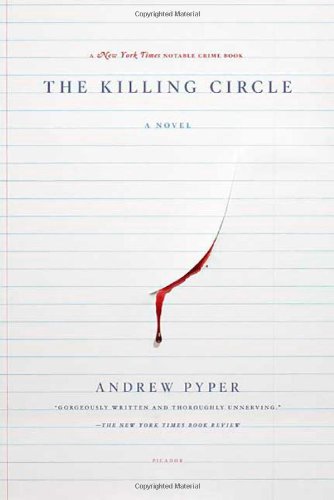 The Killing Circle: A Novel by Andrew Pyper