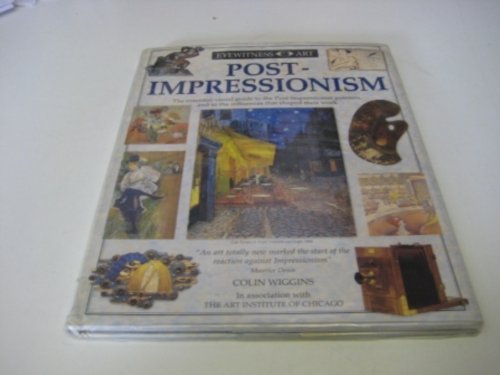 Post-impressionism (Eyewitness Art) by Colin Wiggins