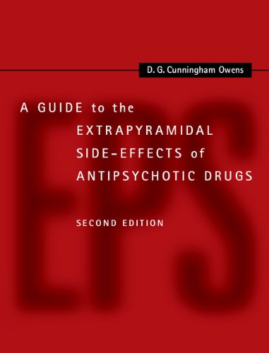A Guide to the Extrapyramidal Side-Effects of Antipsychotic Drugs by D. G. Cunningham Owens
