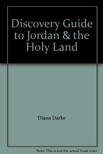 Discovery Guide to Jordan & the Holy Land by Diana Darke