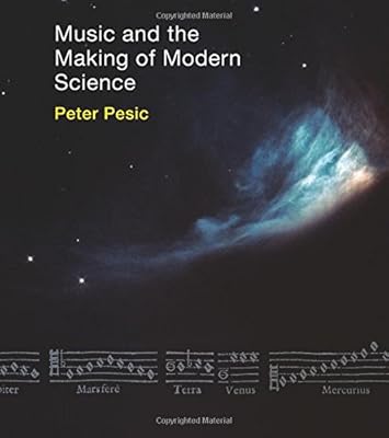 Music and the Making of Modern Science