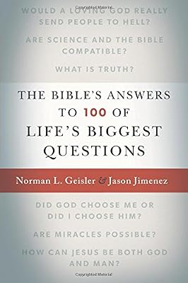 The Bible's Answers to 100 of Life's Biggest Questions
