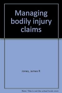 Managing bodily injury claims