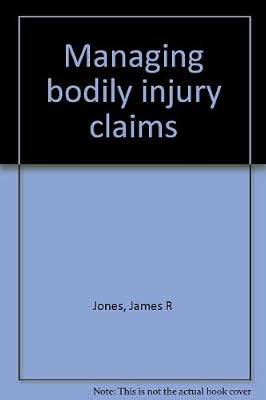 Managing bodily injury claims