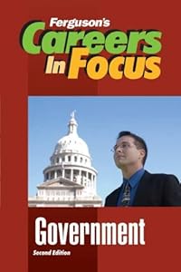 Government, Second Edition (Ferguson's Careers in Focus)