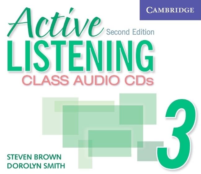 Active Listening 3 Class Audio CDs (Active Listening Second edition) by Steve Brown