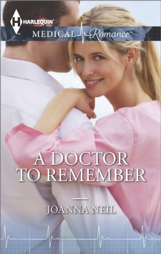 A Doctor to Remember by Joanna Neil