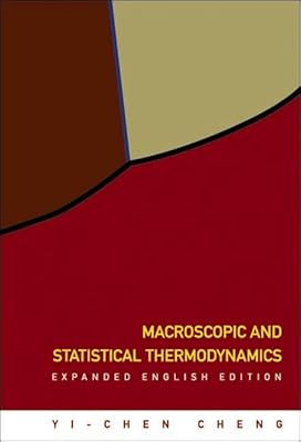 MACROSCOPIC AND STATISTICAL THERMODYNAMICS: EXPANDED ENGLISH EDITION