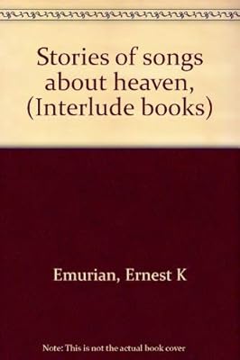 Stories of songs about heaven, (Interlude books)