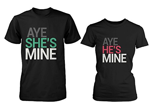 Aye She's Mine, Aye He's Mine Cute Matching Couple Shirts - Valentine's Day gift