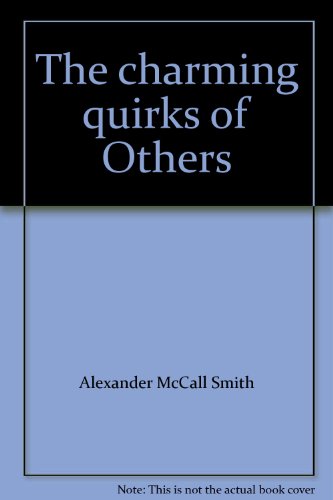 The charming quirks of Others by Alexander McCall Smith