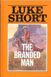 The Branded Man by Luke Short