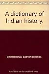 A dictionary of Indian history.