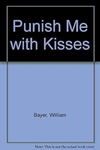 Punish Me with Kisses