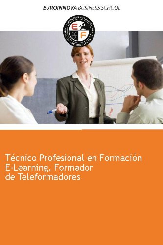 Técnico Proesional en Formación E-Learning, Formación de Teleformadores