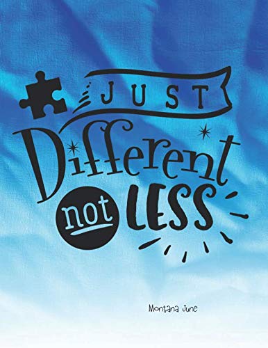 Different Not Less by Montana June