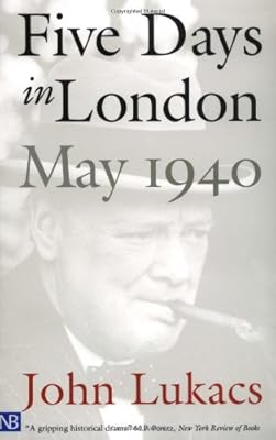 Five Days in London: May 1940