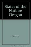 Oregon (States of the Nation, 33)