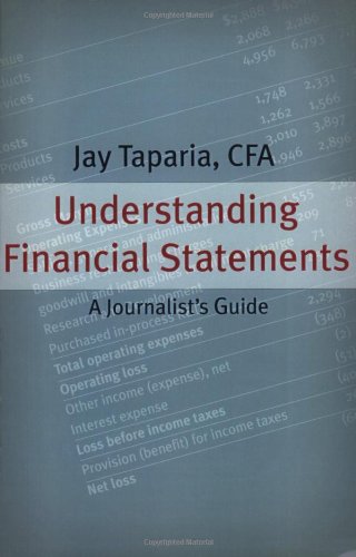 Understanding Financial Statements: A Journalist's Guide by Jay Taparia CFA