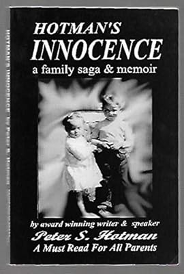 Hotman's innocence: A family saga/memoir