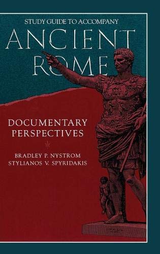 Ancient Rome: Documentary Perspectives by Styliano Spyridakis