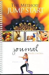 The Method Jump Start Journal: 8 Weeks To Wellness by Donald Kasen