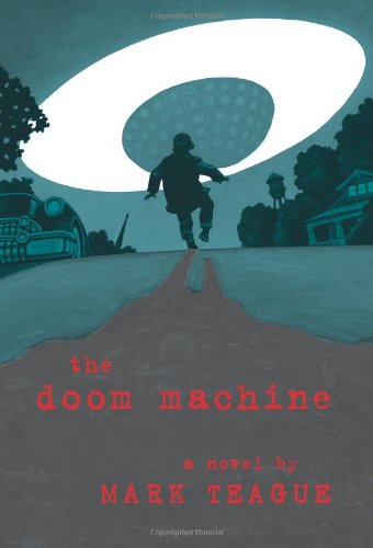 The Doom Machine by Mark Teague