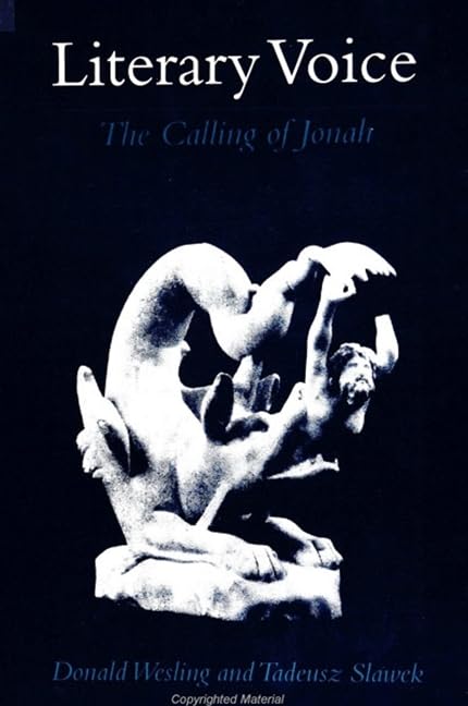 Literary Voice: The Calling of Jonah (S U N Y SERIES, MARGINS OF LITERATURE) by Donald Wesling