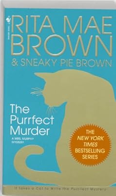 The Purrfect Murder: A Mrs. Murphy Mystery
