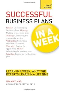 Successful Business Plans in a Week A Teach Yourself Guide (Teach Yourself: General Reference)