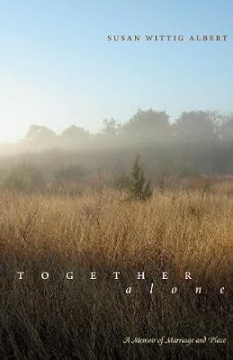 Together, Alone: A Memoir of Marriage and Place