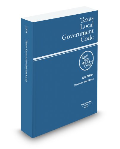 Texas Local Government Code, 2008 ed. by West