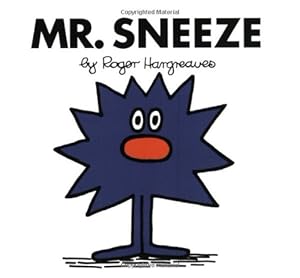 Mr. Sneeze