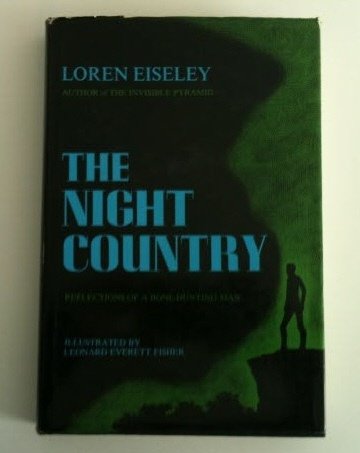 The Night Country: Reflections of a Bone-Hunting Man