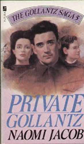 Private Gollantz (The Gollantz saga) by Naomi Jacob