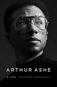 Arthur Ashe: A Life