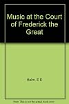 Music at the court of Frederick the Great
