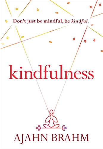 Kindfulness by Ajahn Brahm