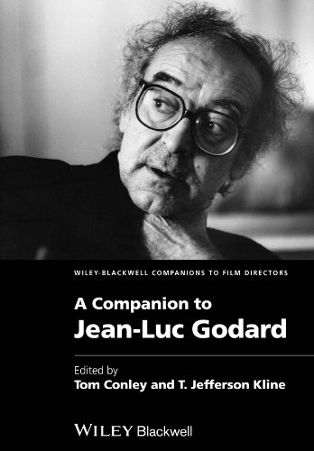 A Companion to Jean-Luc Godard (Wiley Blackwell Companions to Film Directors Book 6) by Tom Conley