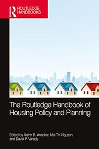 The Routledge Handbook of Housing Policy and Planning by Katrin B. Anacker