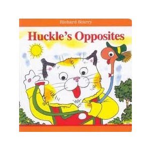 Huckle's opposites by Richard Scarry