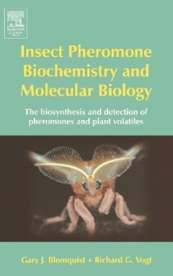 Insect Pheromone Biochemistry and Molecular Biology: The Biosynthesis and Detection of Pheromones and Plant Volatiles