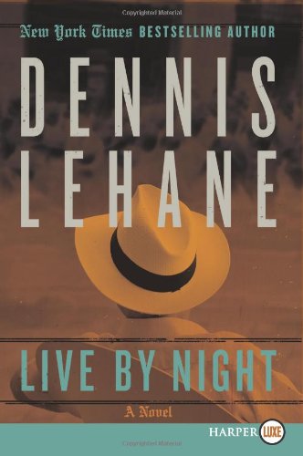 Live by Night LP: A Novel by Dennis Lehane