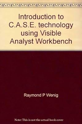 Introduction to C.A.S.E. technology using Visible Analyst Workbench