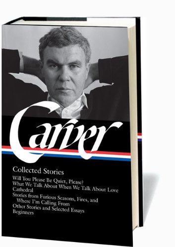 Raymond Carver: Collected Stories by Raymond Carver